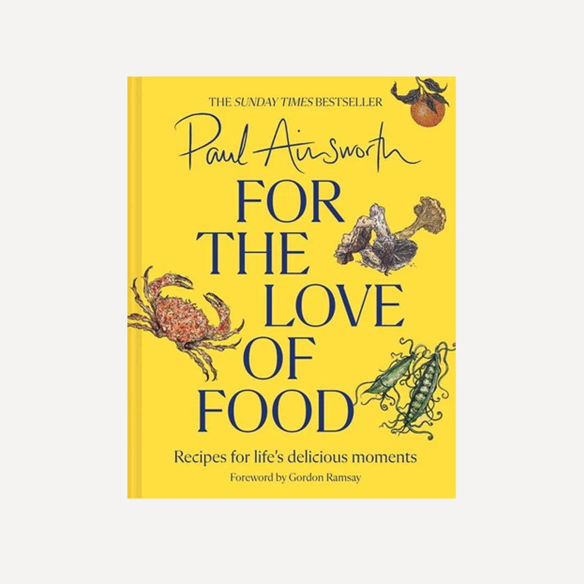 Paul Ainsworth- For the Love of Food Cook Book