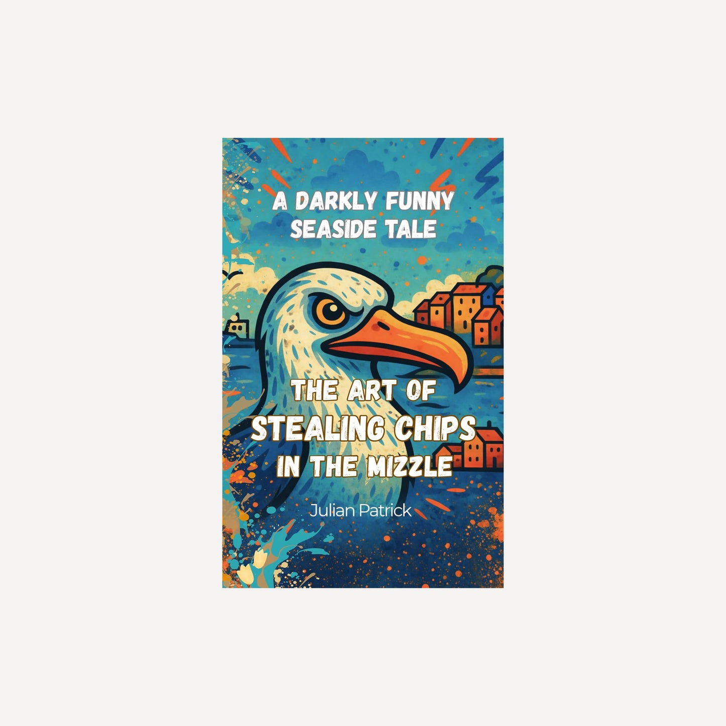 The Art of Stealing Chips in the Mizzle Book - The St. Ives Co.