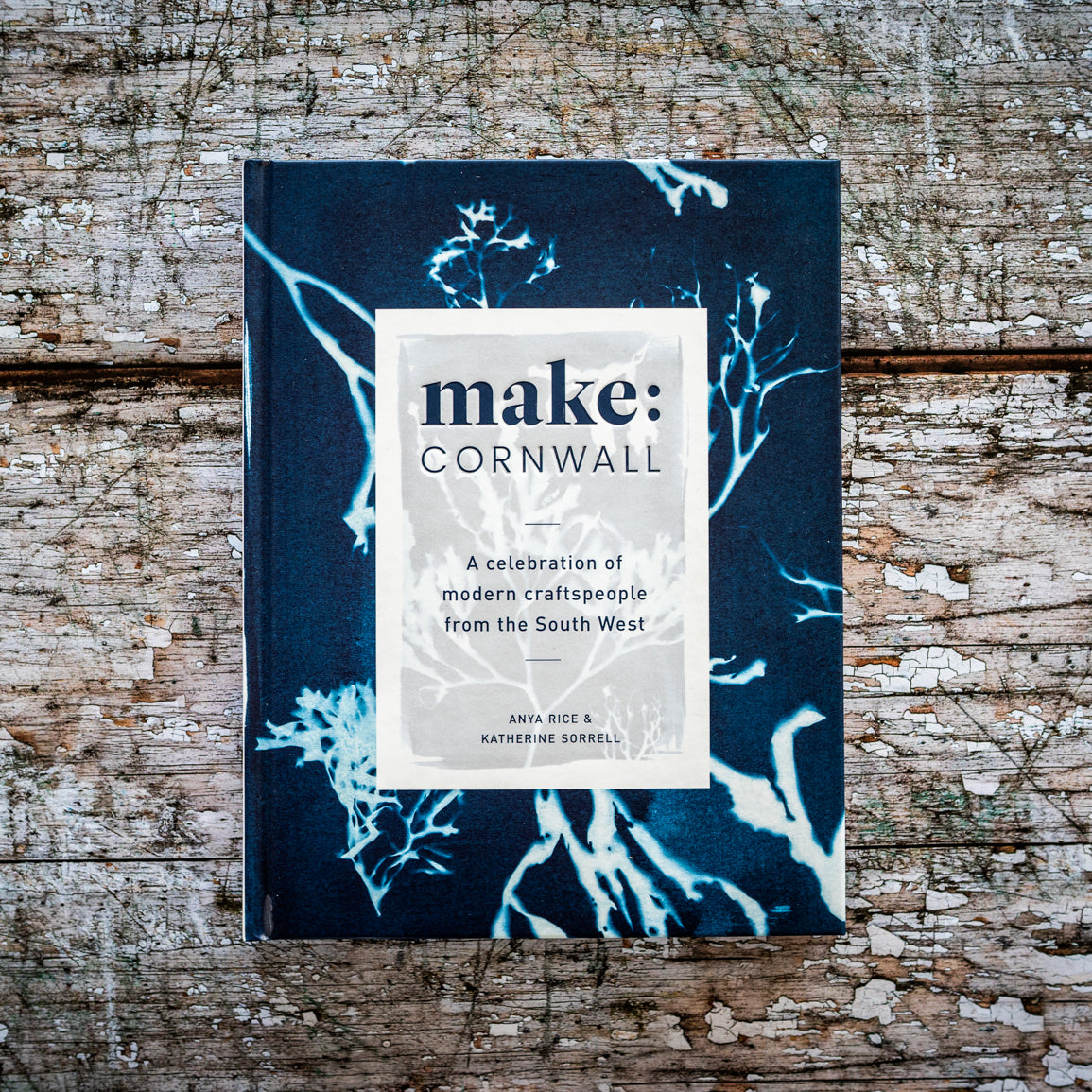 Make Cornwall: A Book Celebrating Modern Craftspeople from the South West - The St. Ives Co. Cornwall Cornish Souvenir Holiday beach Unique Trendy Cool Read Library Makers Modern 